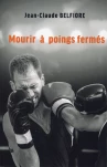 Mourir à poings fermés
